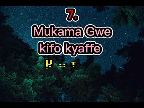 07  Mukama Gwe Kifo Kyaffe   Luganda Lyrics