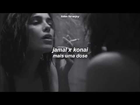 jamal x konai - mais uma dose [legendado