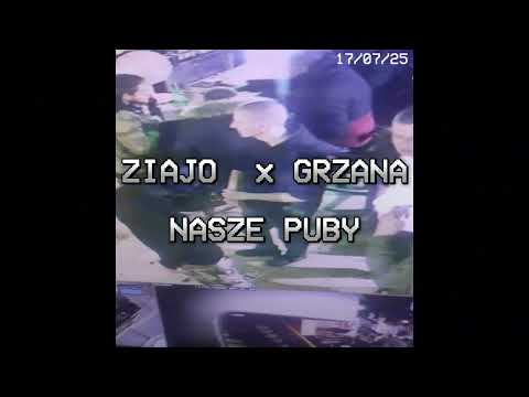 Ziajo x Grzana - Nasze Puby