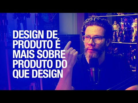 Design de Produto Não é Só Design! Entenda a Estratégia por Trás
