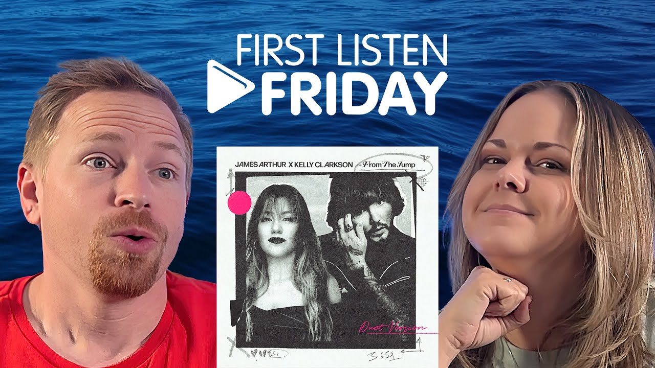 First Listen: James Arthur - From The Jump (Duet with Kelly Clarkson) (Reaction)