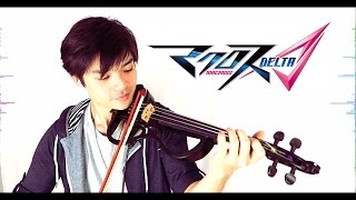 Macross Delta OP – マクロスΔ - Ichido Dake no Koi Nara [Violin Cover]【J.C.Ando】
