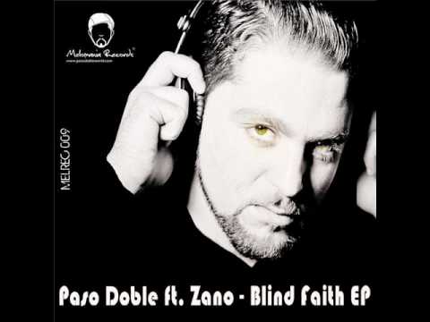 Paso Doble feat. Zano - Blind Faith (Main Melomania mix)