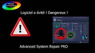 ALERTE ! N'utilisez pas ce logiciel  ! Advanced System Repair PRO