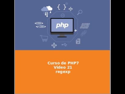 21 - Curso de PHP7 - Expresiones Regulares