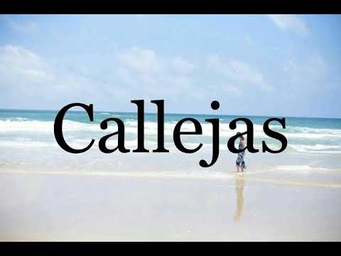 How To Pronounce Callejas🌈🌈🌈🌈🌈🌈Pronunciation Of Callejas