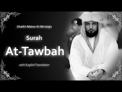 At Tawbah | سورة التوبة | Sheikh Maher al Muaqly | English Translation | الشيخ ماهر المعيقلي