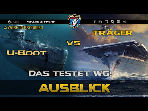 CVs vs U-Boote - Das testet WG - World of Warships [Deutsch]