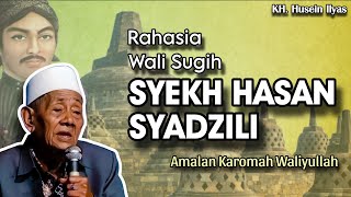 Download lagu Rahasia Wali Sugih Syekh Hasan Syadzili - Ngaji KH. Husein Ilyas terbaru mp3