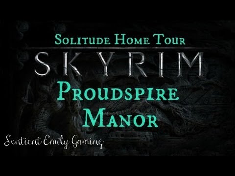 SKYRIM "Solitude Home Tour: Proudspire Manor"