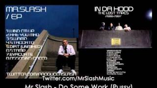 Mr Slash - Do Some Work (P***y) Free Download - Crazy Titch Instrumental
