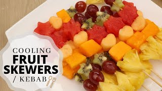 Cooling Fruit Skewers (Refreshing Fruit Kebab)