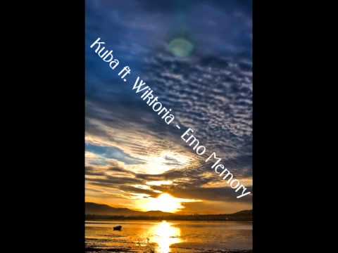 Kuba ft. Wiktoria -Emo Memory