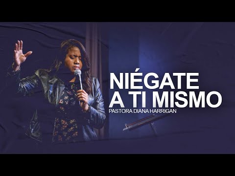 Deny Yourself | Pastor Diana Harrigan