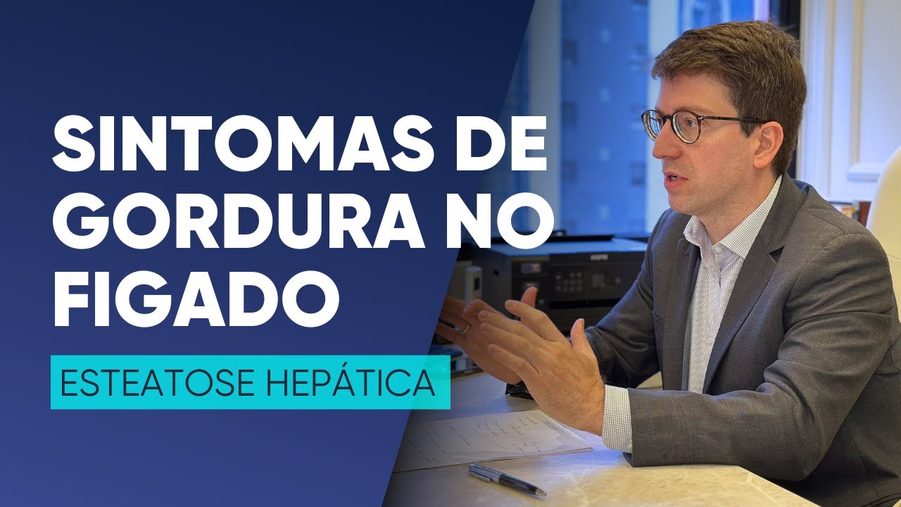 Sintomas de gordura no figado: Esteatose Hepática