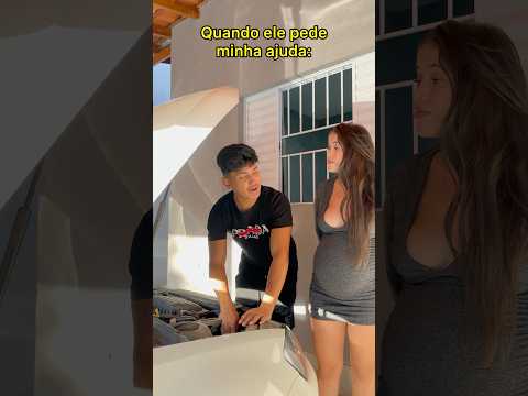 Quando ele pede a mina ajuda com o carro #humor