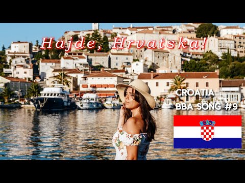 Hajde, Hrvatska! | Bba Song #9 - CROATIA