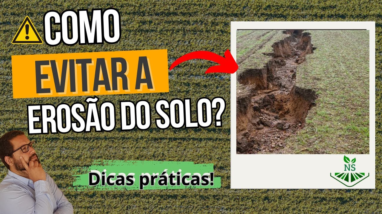 ✅EROSÃO DO SOLO: Efeitos e Práticas de Controle