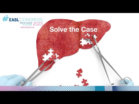 EASL Congress 2023 -  How to submit a case for the "Solve the case" sessions