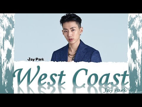 YULTRON X JAY PARK - "WEST COAST" 박재범 (Color Coded Lyrics Eng/가사) (vostfr cc)