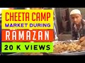 Cheeta camp Market during ramzan.