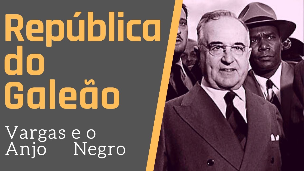 República do Galeão - Vargas e Gregório Fortunato