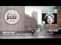 Edith Piaf - Chante Moi Sing To Me (1956)