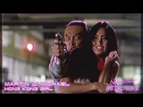 Martin Li Michael - Hong Kong Girl | Synthwave