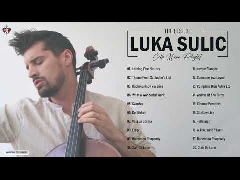 Luka Sulic Greatest Hits Full Abum 2021 - Luka Sulic Collection The Best Of Romantic Cello