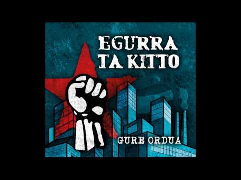 Egurra ta Kitto - Ikasi dugu