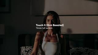 Touch It (Gun Version) Tiktok remix full song