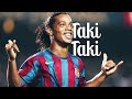 Ronaldinho - Taki Taki ( DJ Snake ft. Selena Gomez, Ozuna, Cardi B )