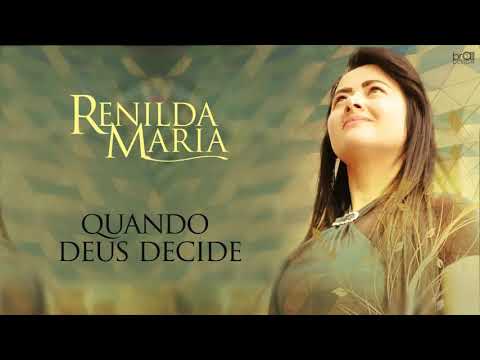 Renilda Maria - Quando Deus Decide