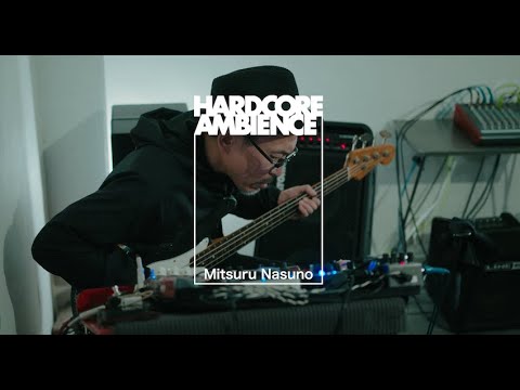HARDCORE AMBIENCE #16- 2【LIVE】ナスノミツル at OTOOTO