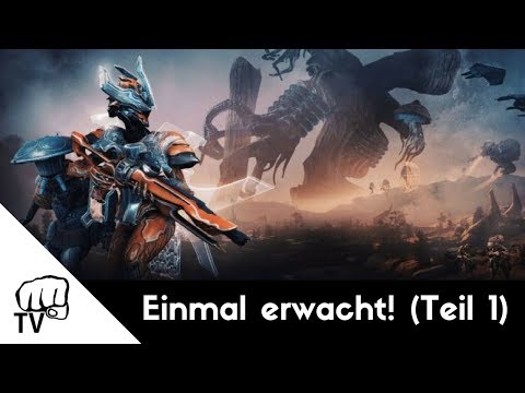 Einmal erwacht! (Teil 1) │ Warframe #13 (German Gameplay)