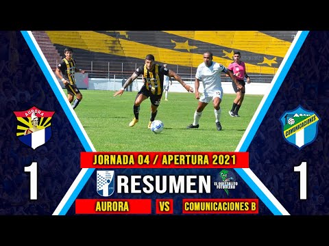Aurora 1 vs Comunicaciones B 1 / RESUMEN Y GOLES / Primera Divisíon Jornada 04 Apertura 2021
