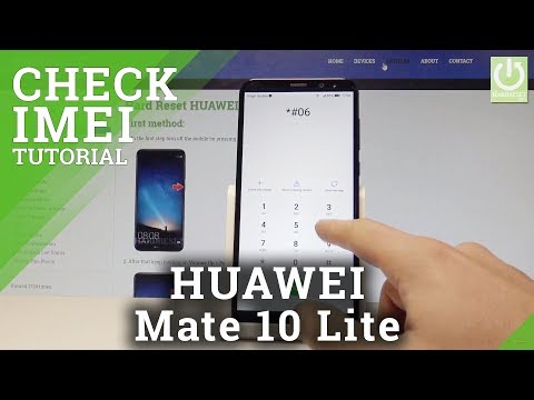 How to Check IMEI and Serial Number in HUAWEI Mate 10 Lite |HardReset.Info
