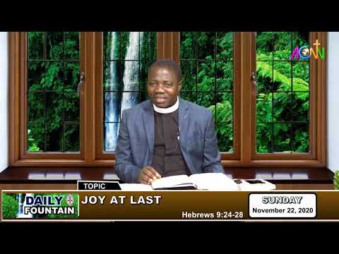 DAILY FOUNTAIN DEVOTIONAL OF NOVEMBER 22 2020 - THE VEN. DEJI ALABI
