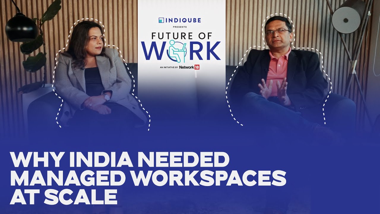 The Future of Work Summit 2026: Initiative by IndiQube & Network18 ...