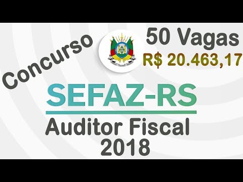 CONCURSO SEFAZ RS 2018 EDITAL PARA AUDITOR FISCAL | Inscrições dia 15 de Outubro 2018