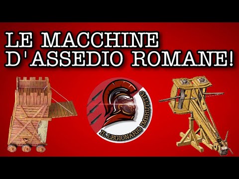 LE MACCHINE D'ASSEDIO ROMANE!
