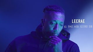 Lecrae Performs &#39;All I Need Is You&#39;, &#39;Blessing&#39;, &#39;8:28&#39; + Much More | All Things Work Together Tour