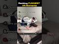 Ranking FUNNIEST VR Moments