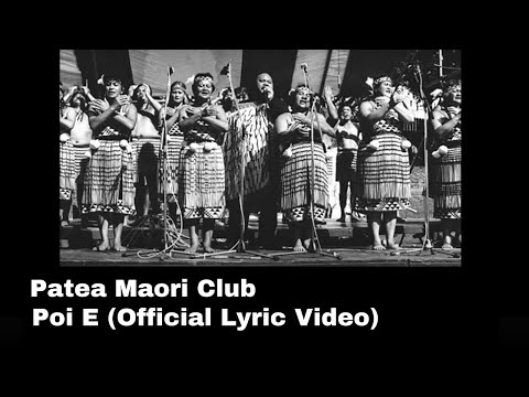 Patea Maori Club - Poi E (Official Lyric Video)