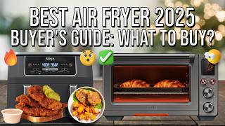 Best Air Fryers 2025! Ultimate Guide from Budget to Premium | Must-See Before You Buy!