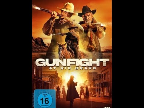 Gunfight at Rio Bravo (Action, Western) - Ganzer film deutsch