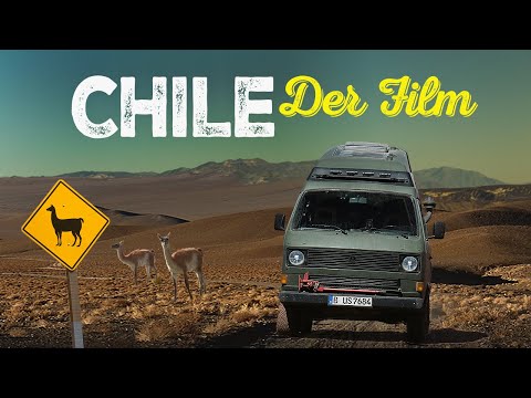 8 Months Across Chile - THE FILM - Journey to South America