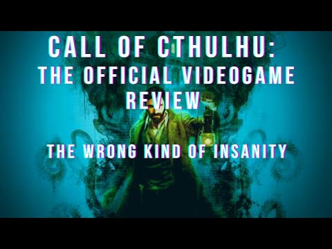 Call of Cthulhu: The Official Game Review - Don't Answer This Call