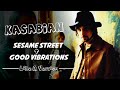 Kasabian Sesame Street Good Vibrations Like A Version