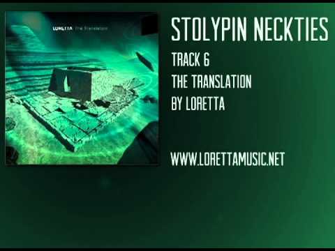 Loretta - Stolypin Neckties - The Translation